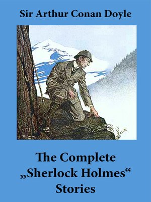 the complete stories of sherlock holmes